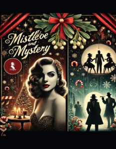 Mistletoe and Mystery murder mystery dinner game poster at Amarillo Escape & Mystery in Amarillo, TX